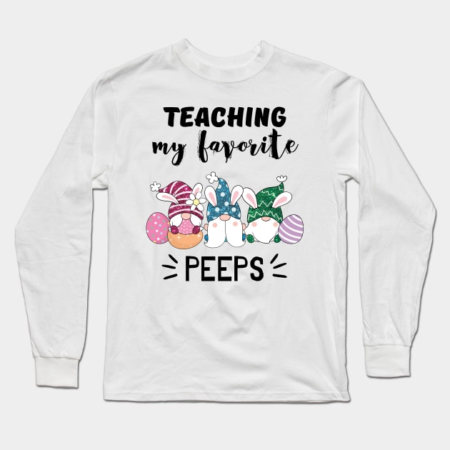 Teaching my favorite peeps Long Sleeve T-Shirt by JustBeSatisfied